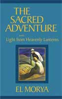 The Sacred Adventure by El Morya through Elizabeth Clare Prophet