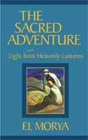 The Sacred Adventure by El Morya through Elizabeth Clare Prophet